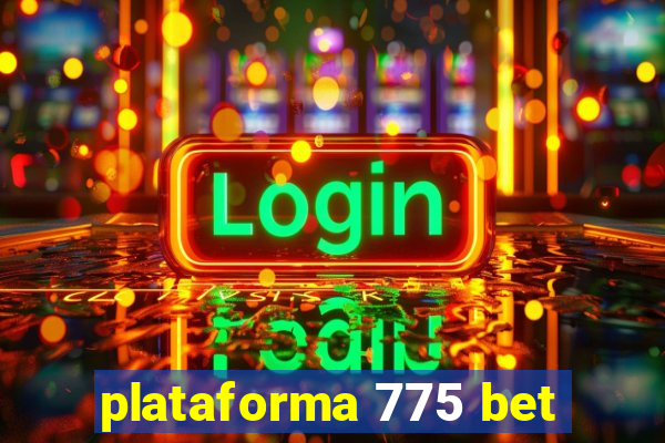 plataforma 775 bet